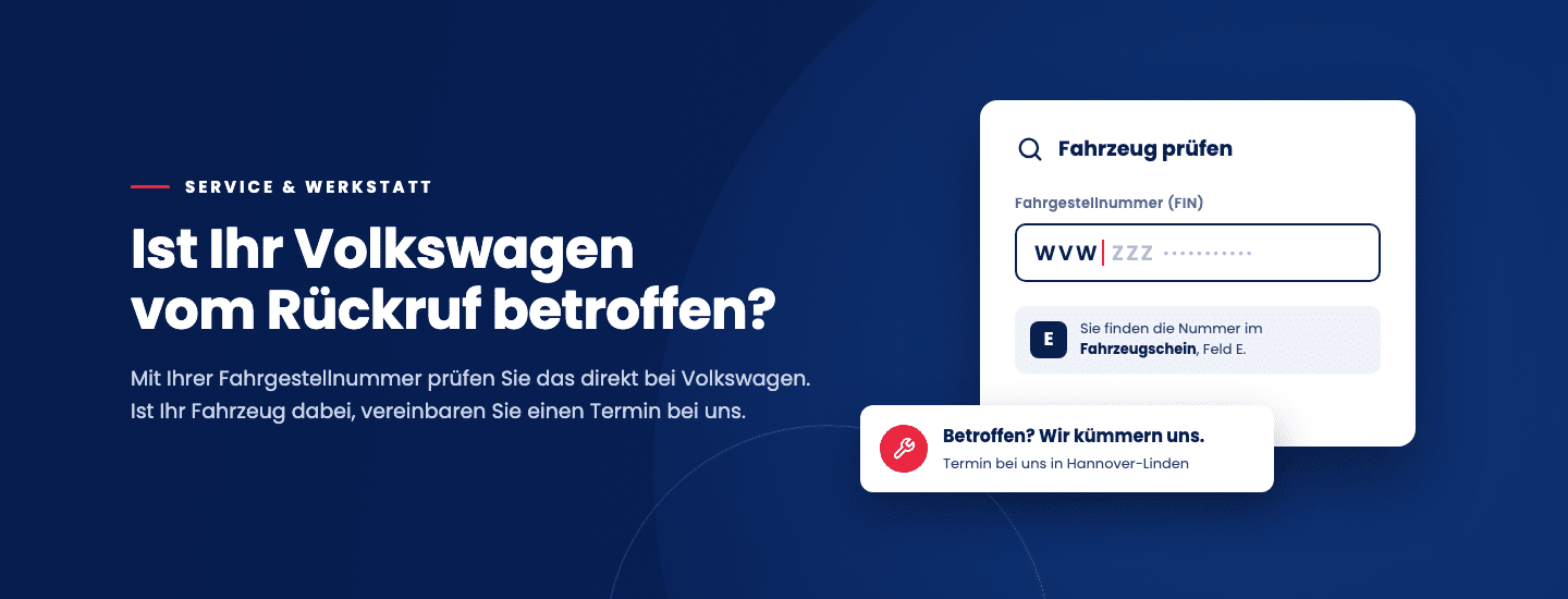Rückrufaktion: Ist Ihr Volkswagen betroffen? Mit der Fahrgestellnummer direkt bei Volkswagen prüfen.